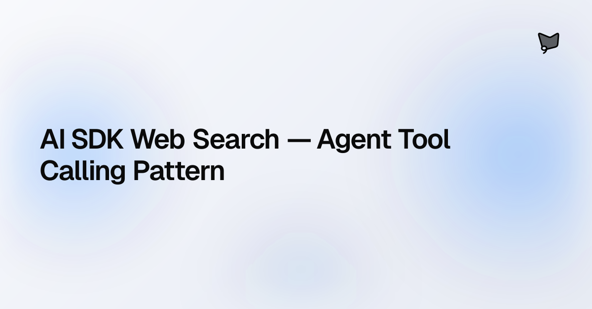 AI SDK Web Search — Agent Tool Calling Pattern | AI SDK Agents
