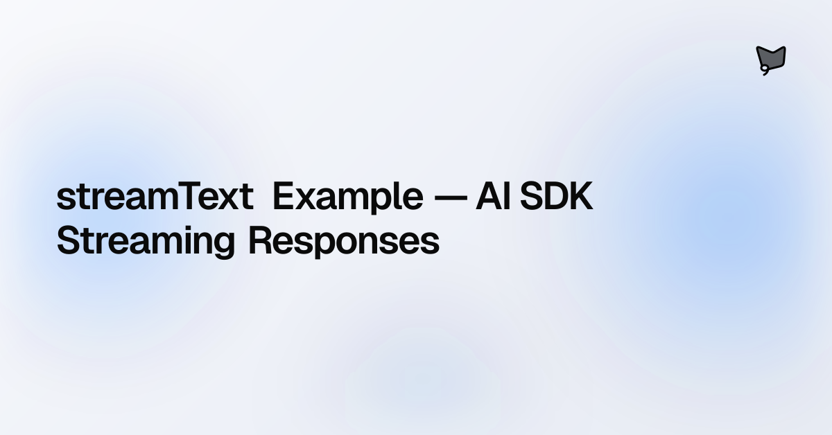 streamText Example — AI SDK Streaming Responses | AI SDK Agents